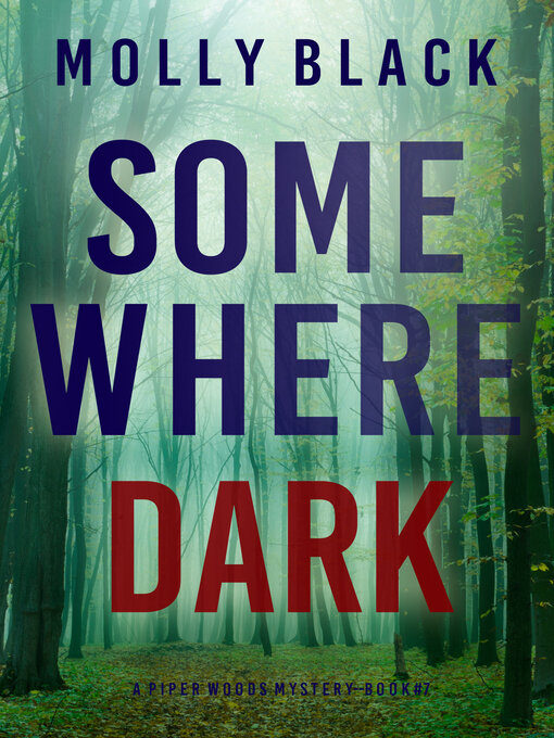 Title details for Somewhere Dark by Molly Black - Available